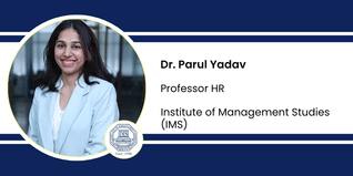 Institute of Management Studies, Professor HR: Dr. Parul Yadav Interview